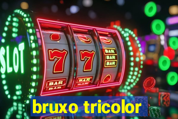 bruxo tricolor