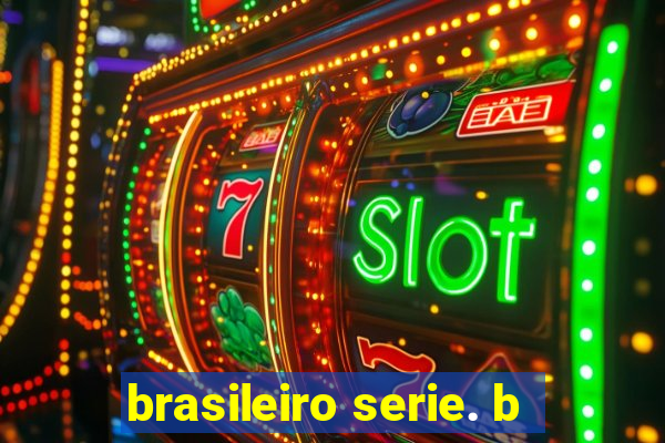 brasileiro serie. b