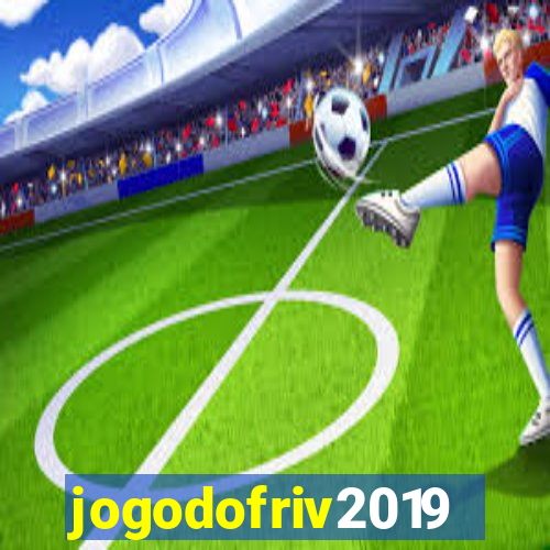 jogodofriv2019