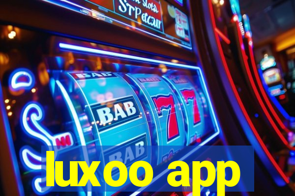 luxoo app