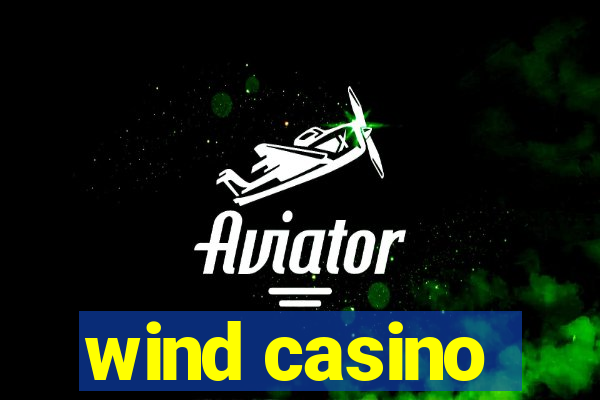 wind casino