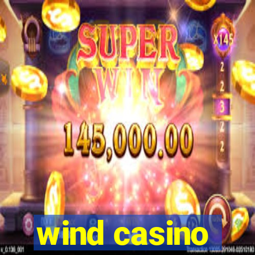 wind casino