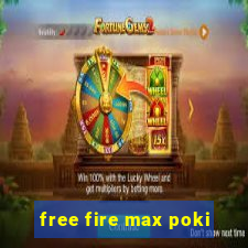 free fire max poki