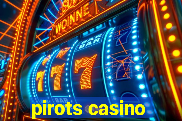 pirots casino