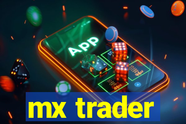 mx trader