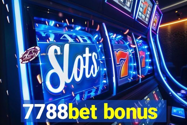 7788bet bonus