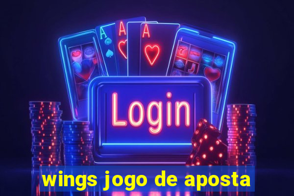 wings jogo de aposta