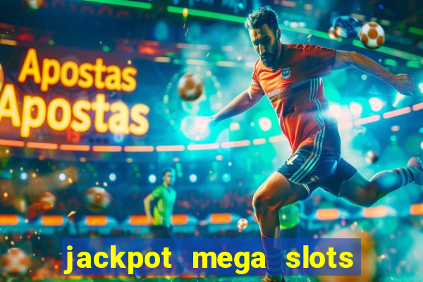 jackpot mega slots cash winner