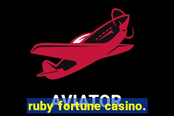 ruby fortune casino.