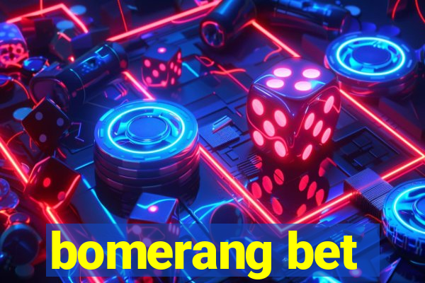 bomerang bet