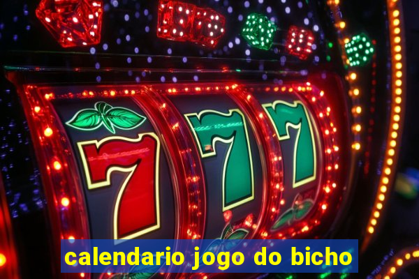 calendario jogo do bicho