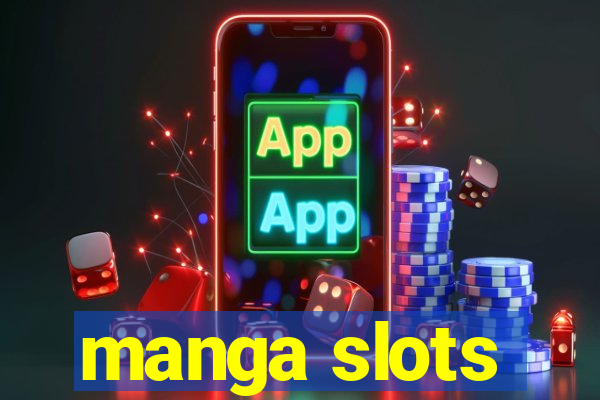 manga slots