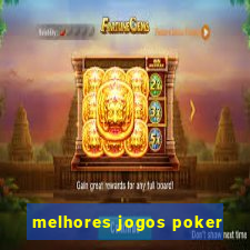 melhores jogos poker