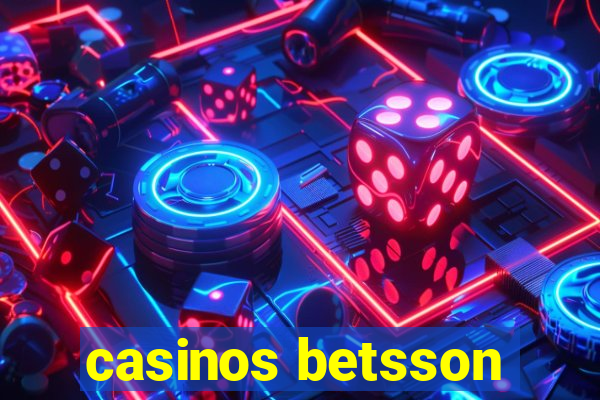 casinos betsson