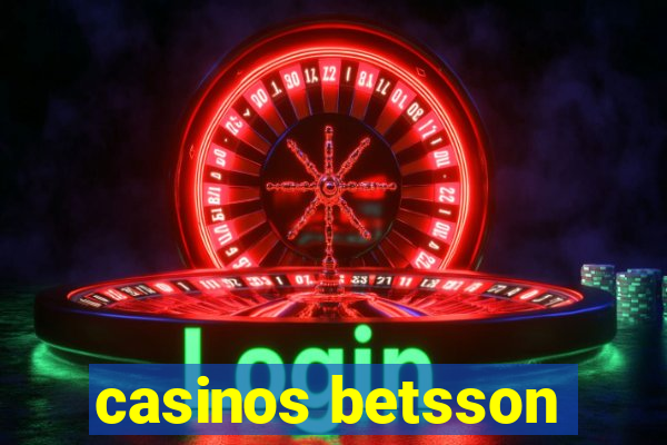 casinos betsson