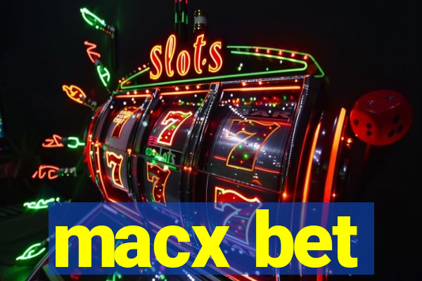 macx bet