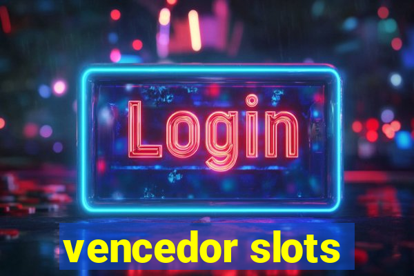 vencedor slots