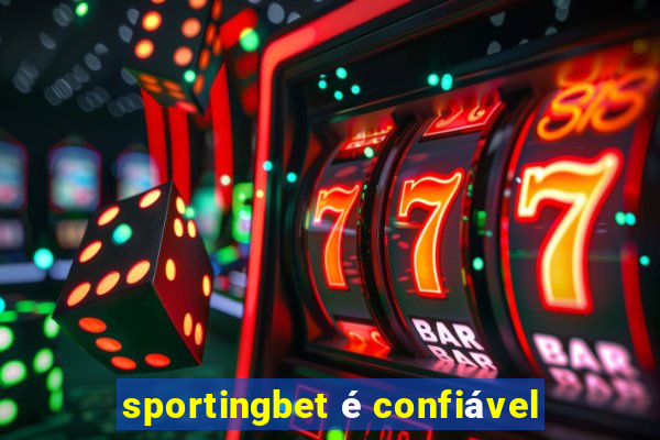 sportingbet é confiável