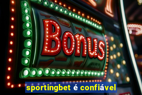 sportingbet é confiável