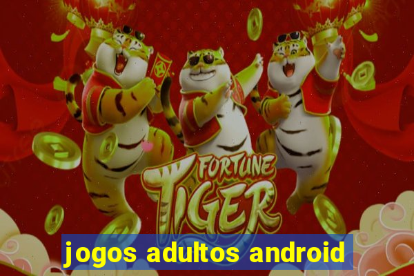 jogos adultos android