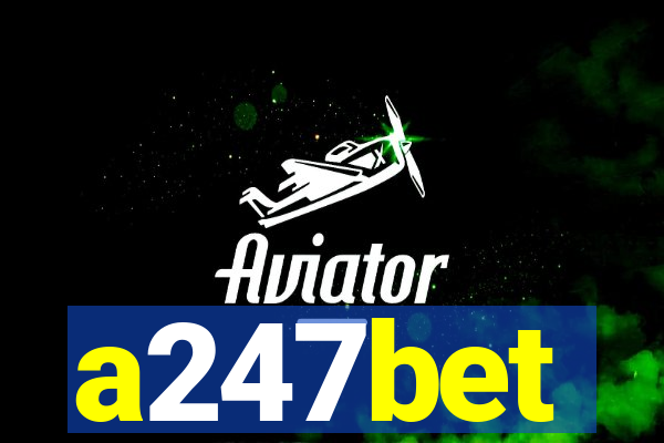 a247bet