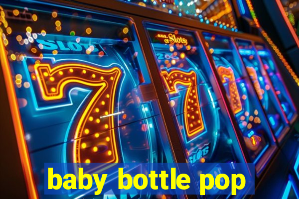 baby bottle pop