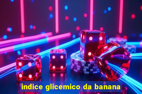 indice glicemico da banana