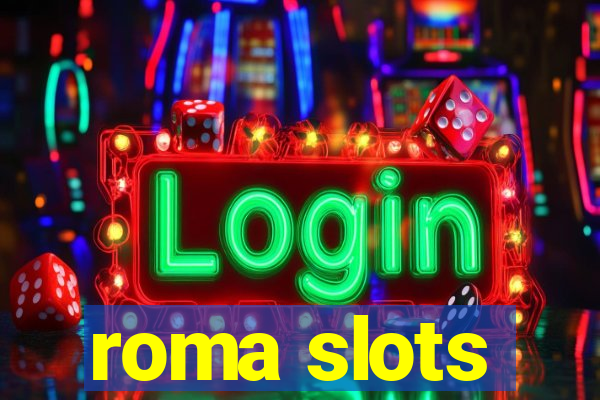 roma slots