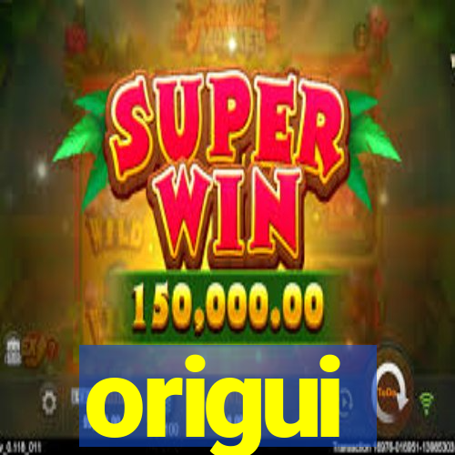 origui