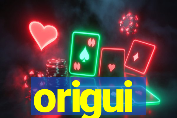 origui