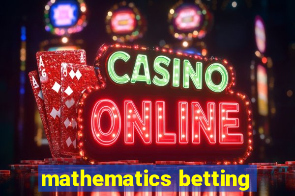 mathematics betting