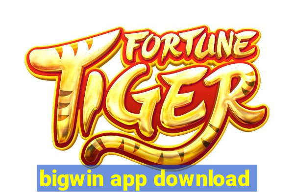 bigwin app download