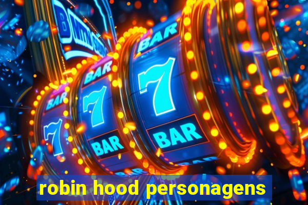 robin hood personagens