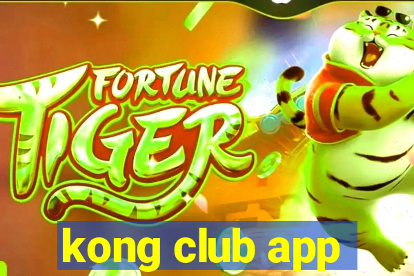 kong club app