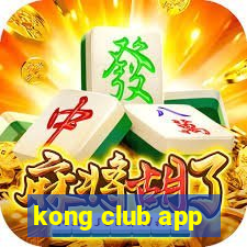 kong club app