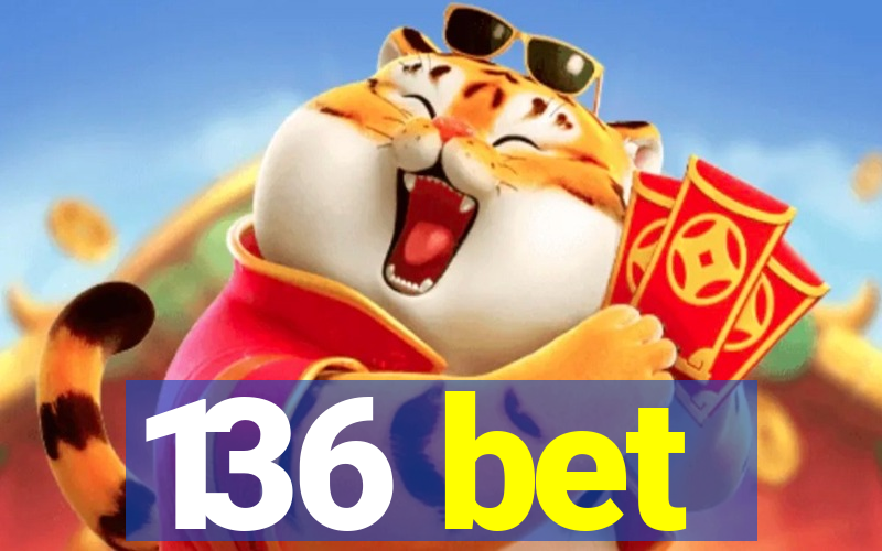 136 bet