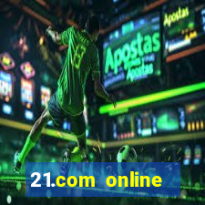 21.com online casino bonus