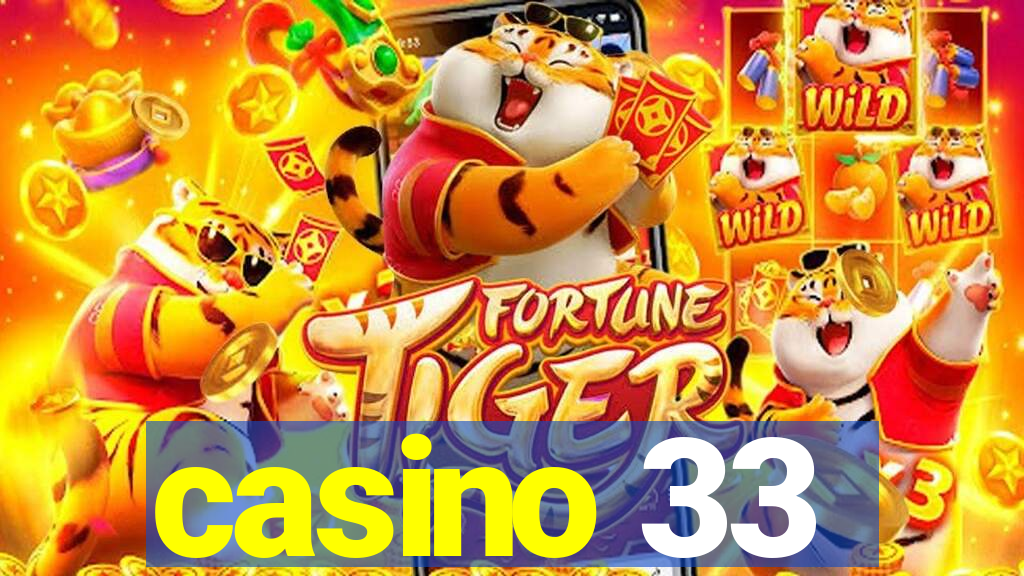 casino 33