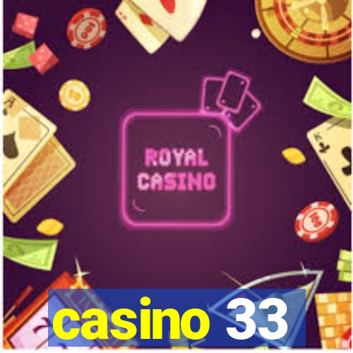 casino 33