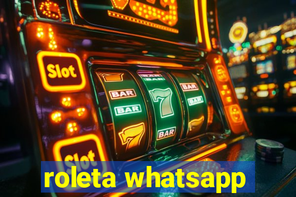 roleta whatsapp