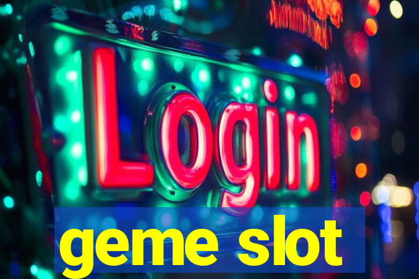 geme slot