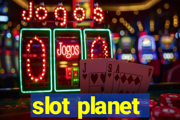 slot planet