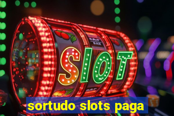 sortudo slots paga