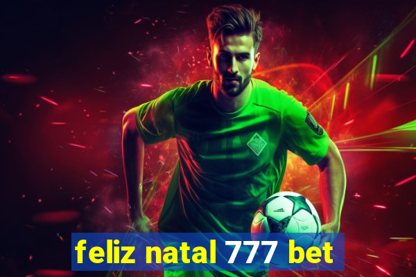 feliz natal 777 bet