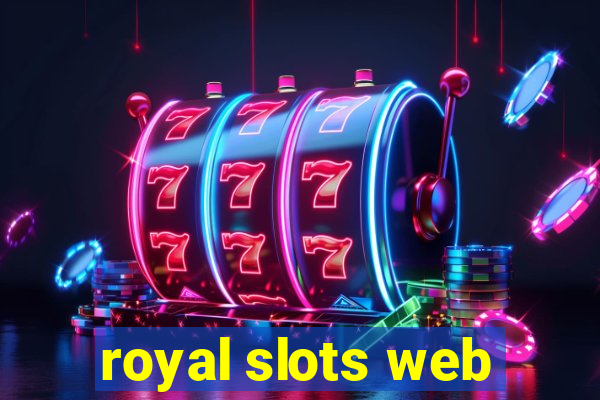 royal slots web