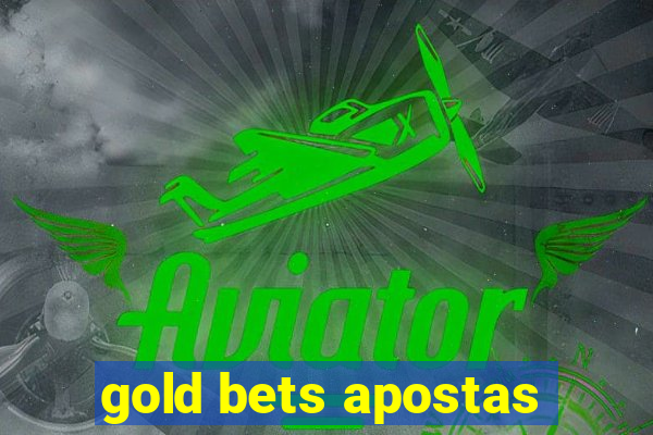 gold bets apostas