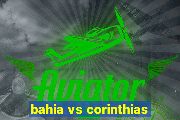 bahia vs corinthias