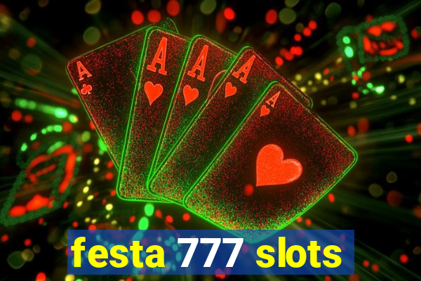 festa 777 slots