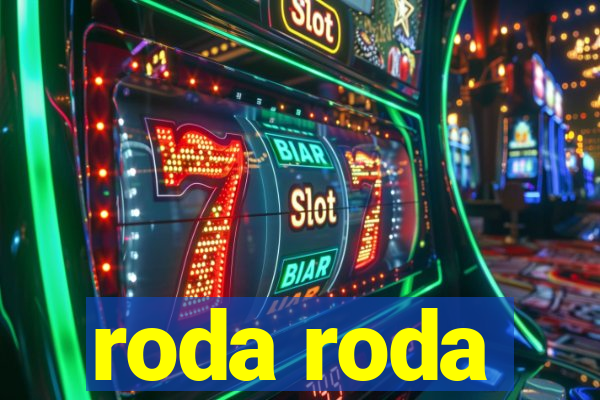 roda roda