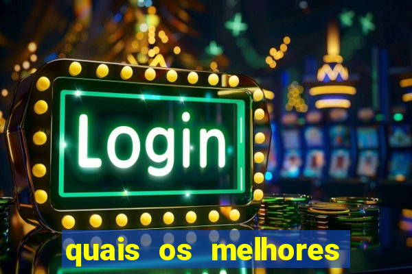 quais os melhores jogos de aposta